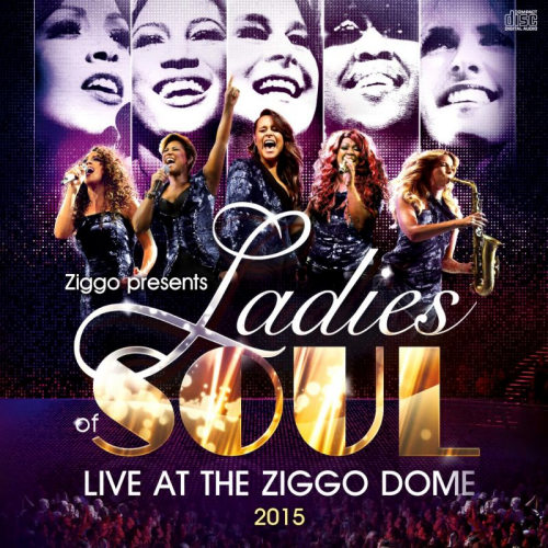 LADIES OF SOUL - LIVE AT THE ZIGGO DOME 2015LADIES OF SOUL - LIVE AT THE ZIGGO DOME 2015.jpg